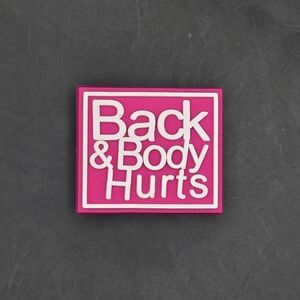 (5/$15) Back & Body Hurts Croc Charm